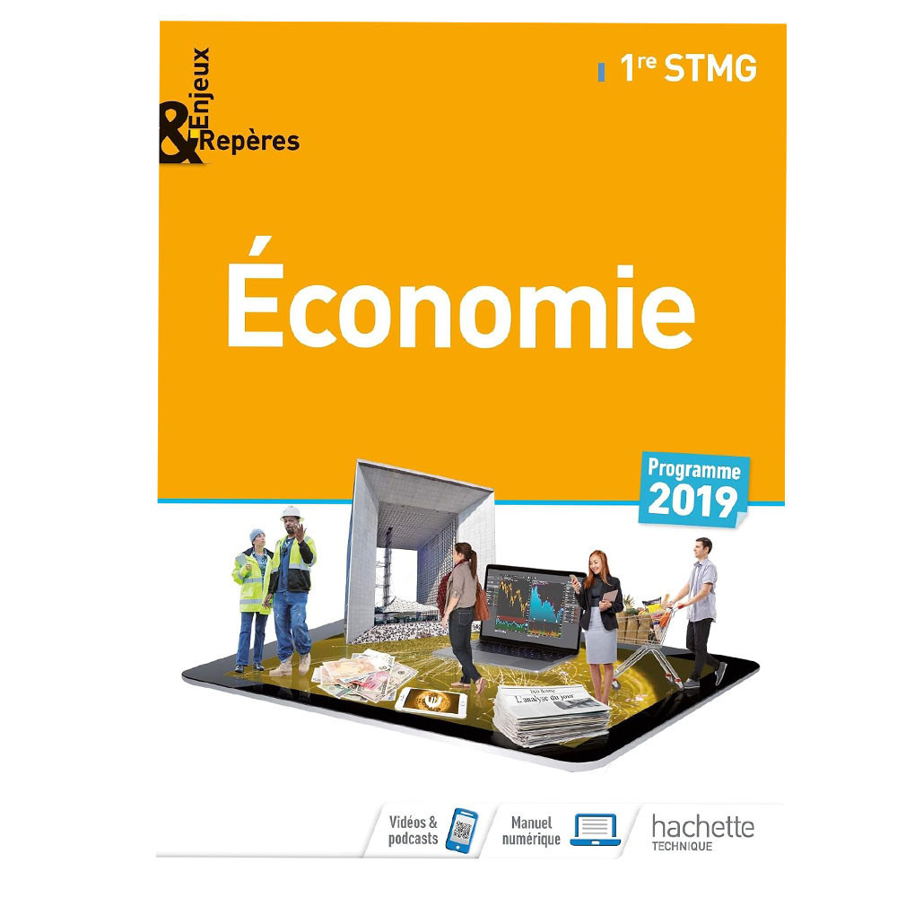 Enjeux et Repères Économie 1re STMG - Livre élève - Éd. 2019