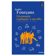 L'Économie expliquée à ma fille - André Fourçans