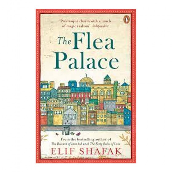 The Flea Palace - Elif Shafak