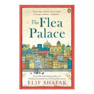 The Flea Palace - Elif Shafak