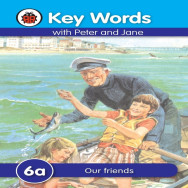 Key Words with Peter and Jane : Our Friends
