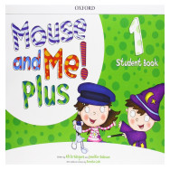 Mouse and Me! Plus: Level 1: Student book pack