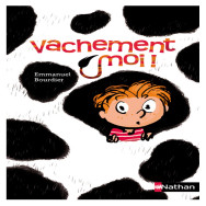 Vachement moi ! -Emmanuel Bourdier
