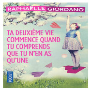 Ta deuxième vie commence quand tu comprends que tu n'en as qu'une