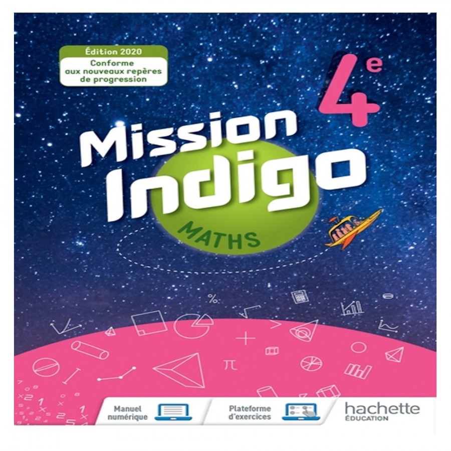 Mission Indigo 4ème Exercices Corrigés Mission Indigo mathématiques cycle 4 / 4ème - Livre élève