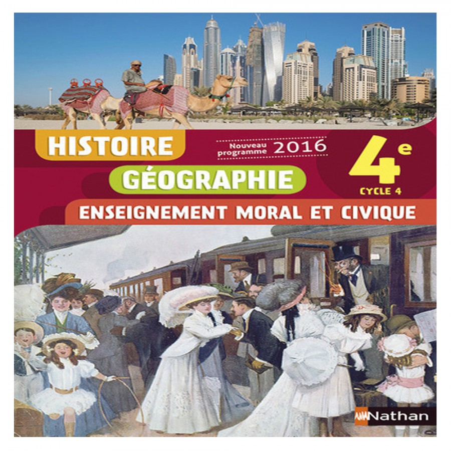 Livre Histoire Geo 4eme Nathan En Ligne Histoire Géographie Enseignement Moral et Civique 4è manuel élève