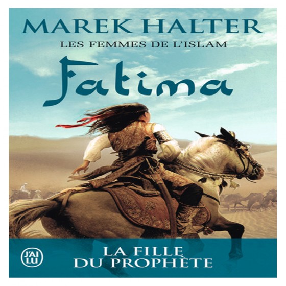 Fatima - La fille de Mahomet