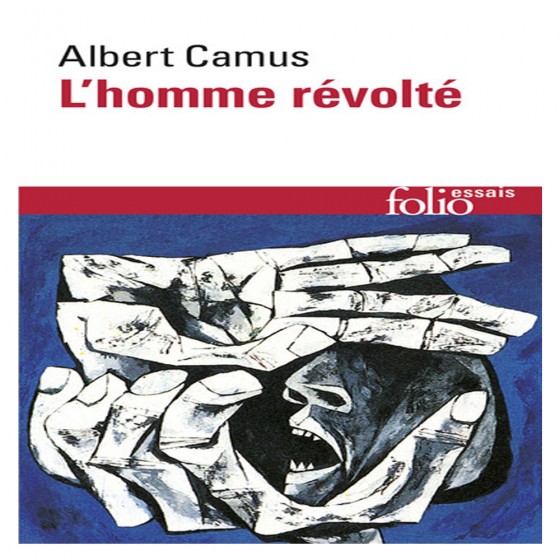 L'Homme révolté - Albert Camus