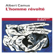 L'Homme révolté - Albert Camus