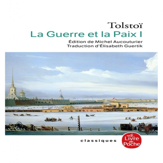 La Guerre et la Paix Tome 1