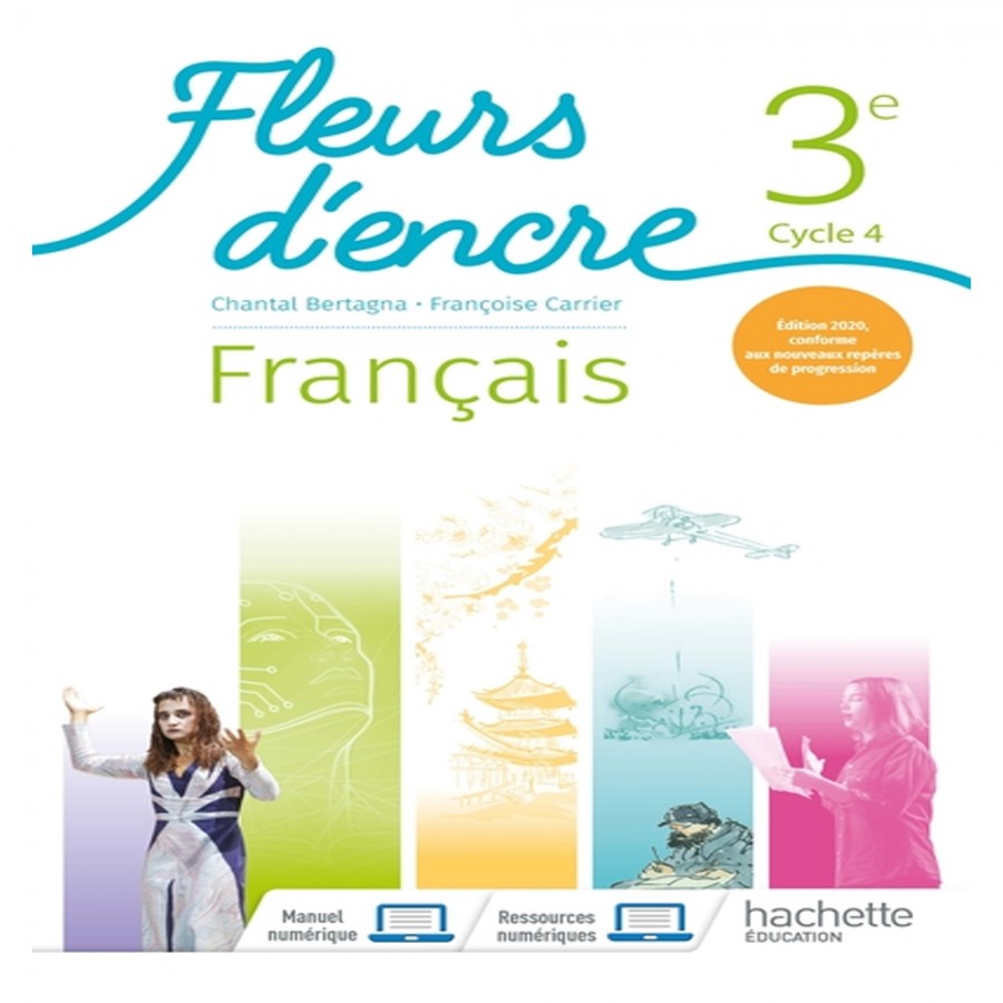 Manuel Fleur D encre 4ème En Ligne Fleurs d'encre Français cycle 4/ 3e livre élève