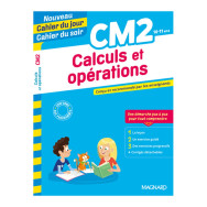 Calculs et opérations CM2 Cahier du jour Cahier du soir