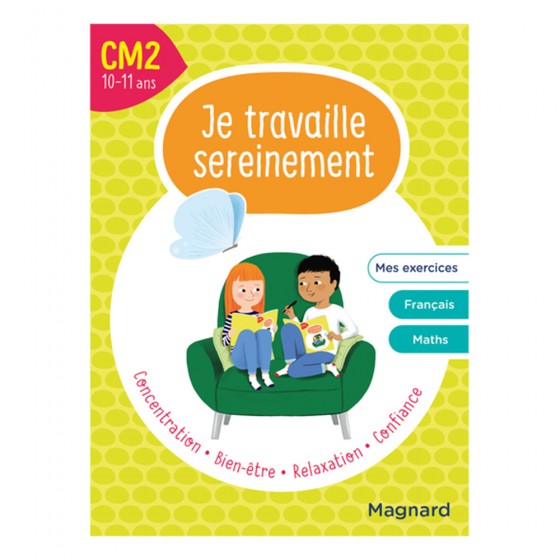 Je travaille sereinement CM2