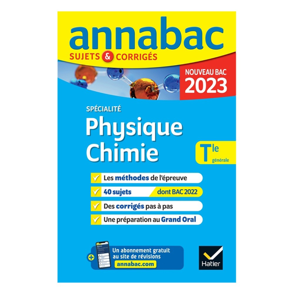 Annales du bac Annabac 2023 Physique-Chimie Tle générale (spécialité) méthodes & sujets corrigés nouveau bac