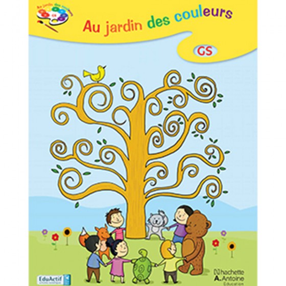 Au jardin des couleurs GS : Livre de l'élève