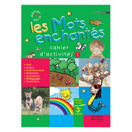 Les mots enchantés EB3 : Cahier d'activités 1