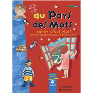 Au pays des mots EB4 : Cahier d'activités