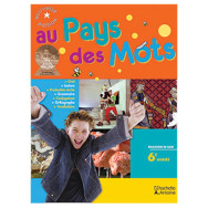 Au pays des mots EB6 : Livre de l'élève
