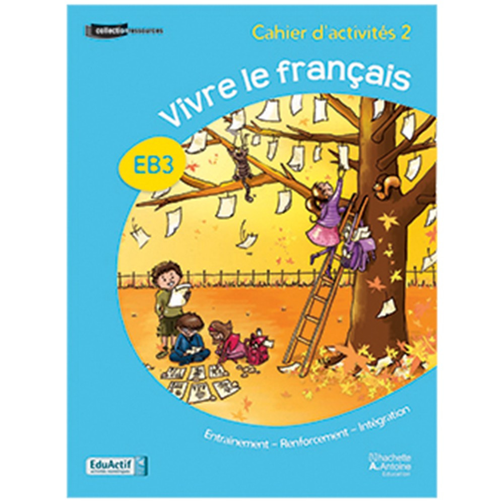 Vivre le français EB3 - cahier d'activités 2