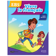 Vivre le français EB5- cahier d'écriture