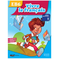 Vivre le français EB6- cahier d'activités 1