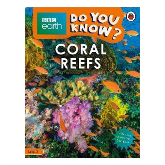 Do you know ? level 2 BBC earth Coral Reefs - Ladybird