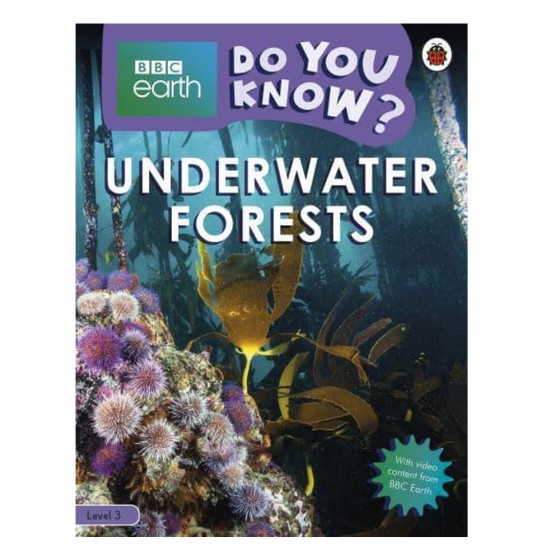 Do you know ? level 3 BBC earth underwater forests - Ladybird
