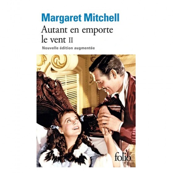 Autant en emporte le vent - Tome 2 - Margaret MITCHELL