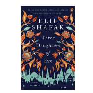 Three Daughters of Eve - Elif Shafak