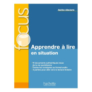 Focus - Apprendre à lire en situation (adultes débutants)