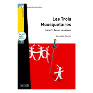Les Trois Mousquetaires, tome 1 - LFF A2