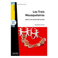 Les Trois mousquetaires - Tome 2 - LFF A2