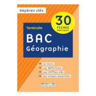 Repères clés bac Géographie Terminale 30 fiches pratiques