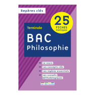 Repères clés bac Philosophie Terminale 25 fiches pratiques