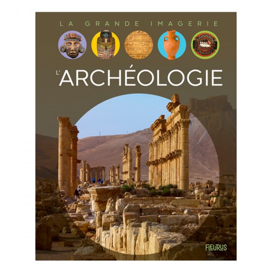 L'archéologie - Album...