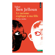 Le racisme expliqué à ma fille - Poche Tahar Ben Jelloun