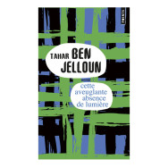 Cette aveuglante absence de lumière - Poche Tahar Ben Jelloun