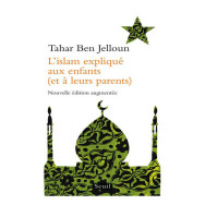L'Islam expliqué aux enfants (et à leurs parents)  Tahar Ben Jelloun