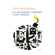 Le terrorisme expliqué à nos enfants -  Tahar Ben Jelloun