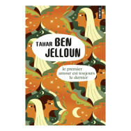 Le premier amour est toujours le dernier - Tahar Ben Jelloun