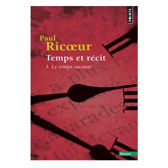 Temps et recit. - Tome 3,...