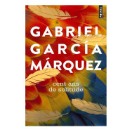 Cent ans de solitude -  Gabriel Garcia Marquez