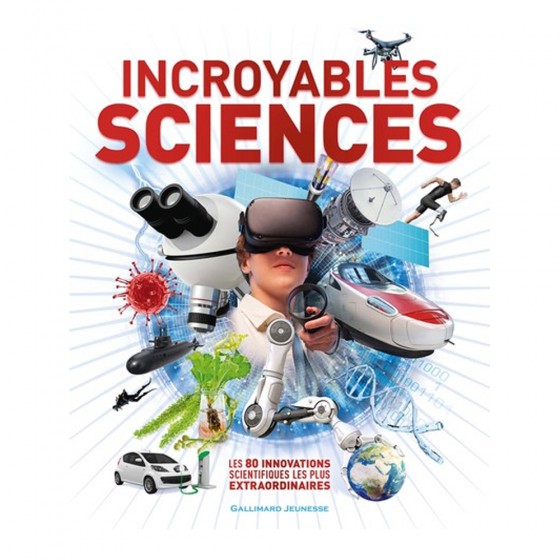 Incroyables Sciences -...