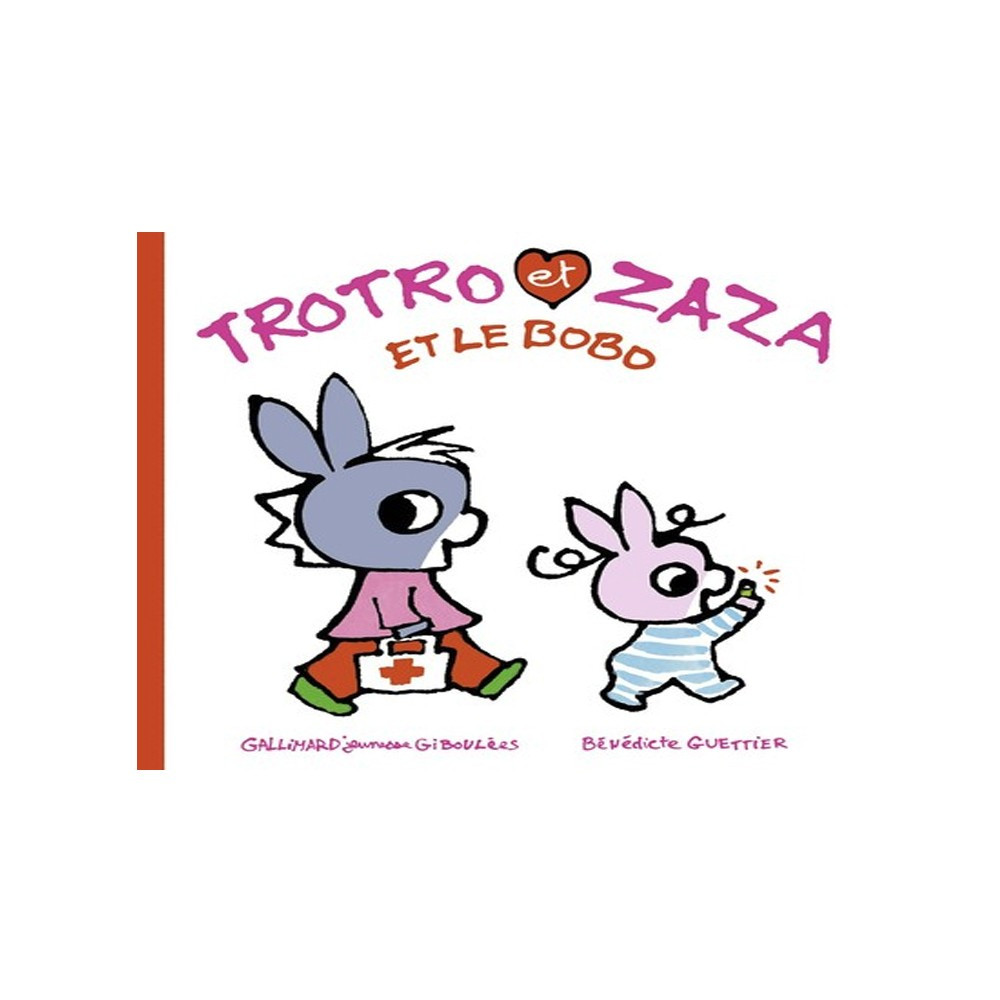 Trotro et Zaza et le bobo - Bénédicte Guettier