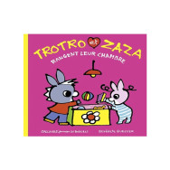 Trotro et Zaza rangent leur chambre -Bénédicte Guettier