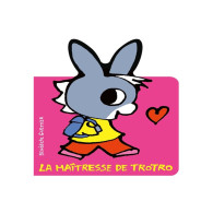 La maîtresse de Trotro - Bénédicte Guettier