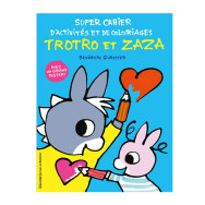 Super cahier d'activités et de coloriages Trotro et Zaza -  Bénédicte Guettier