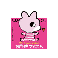 Un bisou pour Bébé Zaza -  Bénédicte Guettier
