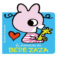 Le doudou de Bébé Zaza -  Bénédicte Guettier