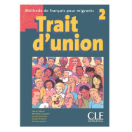 Trait d'union 2 - Méthode de français pour migrants